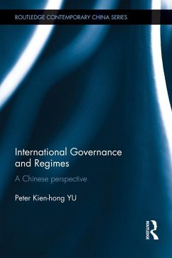 International Governance and Regimes (eBook, ePUB) - Yu, Peter Kien Hong