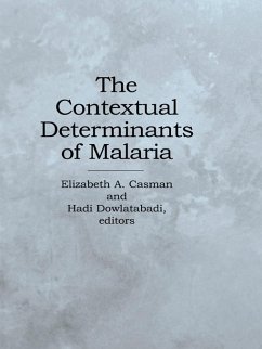 The Contextual Determinants of Malaria (eBook, ePUB)