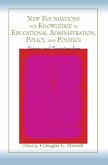 New Foundations for Knowledge in Educational Administration, Policy, and Politics (eBook, PDF)