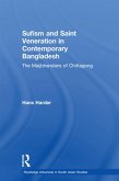 Sufism and Saint Veneration in Contemporary Bangladesh (eBook, ePUB)