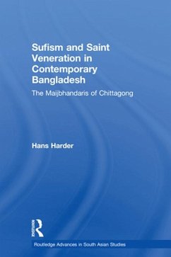 Sufism and Saint Veneration in Contemporary Bangladesh (eBook, ePUB) - Harder, Hans