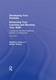 Developing Your Portfolio - Enhancing Your Learning and Showing Your Stuff (eBook, ePUB)