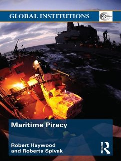 Maritime Piracy (eBook, ePUB) - Haywood, Robert; Spivak, Roberta