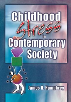 Childhood Stress in Contemporary Society (eBook, ePUB) - Humphrey, James H