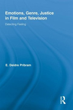 Emotions, Genre, Justice in Film and Television (eBook, ePUB) - Pribram, Deidre Emotions, Genre, Justice in Film and Television (eBook, ePUB) - Pribram, Deidre