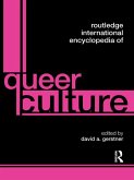 Routledge International Encyclopedia of Queer Culture (eBook, ePUB)