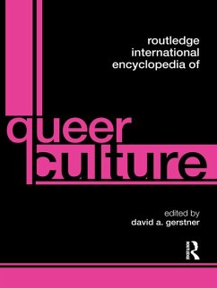 Routledge International Encyclopedia of Queer Culture (eBook, ePUB)