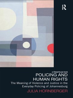 Policing and Human Rights (eBook, ePUB) - Hornberger, Julia