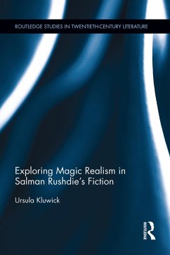 Exploring Magic Realism in Salman Rushdie's Fiction (eBook, PDF) - Kluwick, Ursula