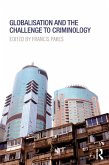 Globalisation and the Challenge to Criminology (eBook, ePUB)