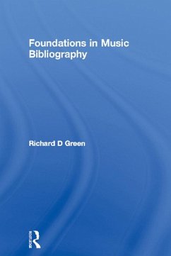 Foundations in Music Bibliography (eBook, ePUB) - Green, Richard D