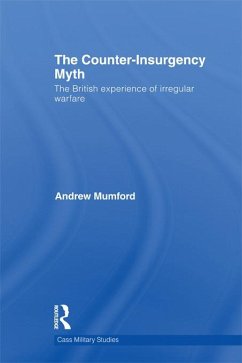 The Counter-Insurgency Myth (eBook, ePUB) - Mumford, Andrew