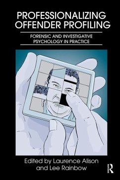 Professionalizing Offender Profiling (eBook, ePUB)