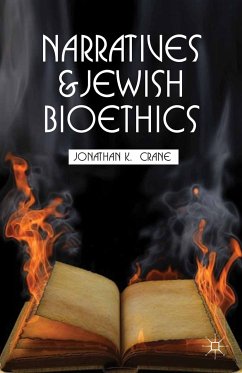 Narratives and Jewish Bioethics (eBook, PDF) - Crane, J.