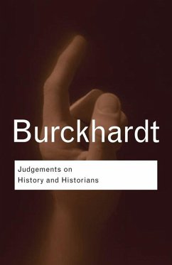 Judgements on History and Historians (eBook, PDF) - Burckhardt, Jacob