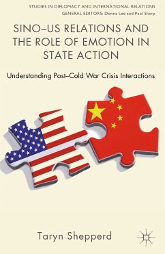 Sino-US Relations and the Role of Emotion in State Action (eBook, PDF)