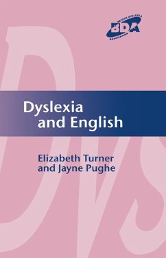 Dyslexia and English (eBook, PDF) - Turner, Elizabeth; Pughe, Jayne