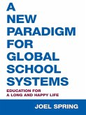 A New Paradigm for Global School Systems (eBook, PDF)