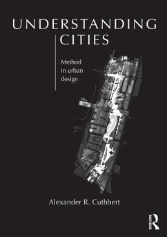Understanding Cities (eBook, ePUB) - Cuthbert, Alexander