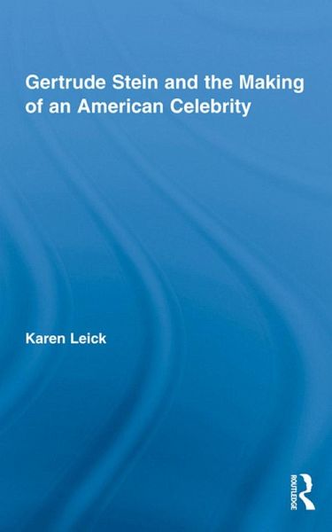 Gertrude Stein and the Making of an American Celebrity (eBook, PDF)