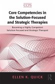 Core Competencies in the Solution-Focused and Strategic Therapies (eBook, ePUB)