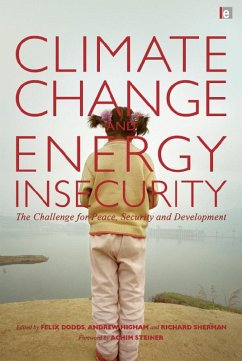 Climate Change and Energy Insecurity (eBook, ePUB) - Dodds, Felix; Sherman, Richard