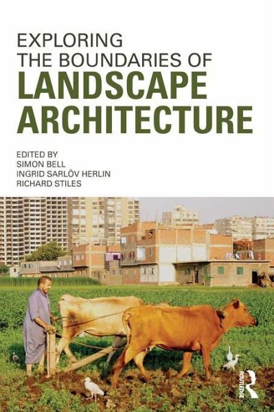 Exploring the Boundaries of Landscape Architecture (eBook, ePUB)