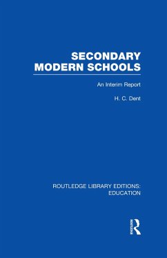 Secondary Modern Schools (eBook, ePUB) - Dent, H C