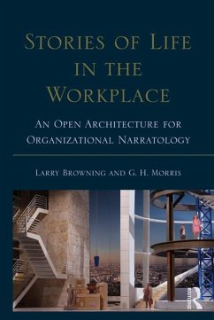 Stories of Life in the Workplace (eBook, ePUB) - Browning, Larry; Morris, George H.