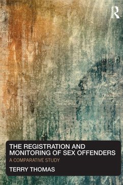 The Registration and Monitoring of Sex Offenders (eBook, PDF) - Thomas, Terry