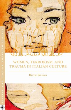 Women, Terrorism, and Trauma in Italian Culture (eBook, PDF) - Glynn, R.