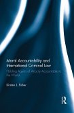 Moral Accountability and International Criminal Law (eBook, ePUB)