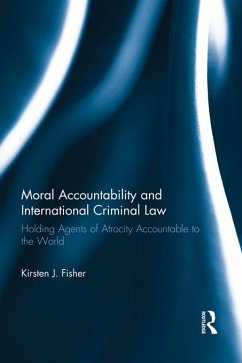 Moral Accountability and International Criminal Law (eBook, PDF) - Fisher, Kirsten
