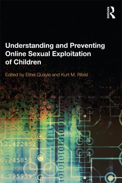 Understanding and Preventing Online Sexual Exploitation of Children (eBook, PDF)