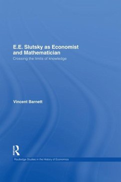 E.E. Slutsky as Economist and Mathematician (eBook, PDF) - Barnett, Vincent