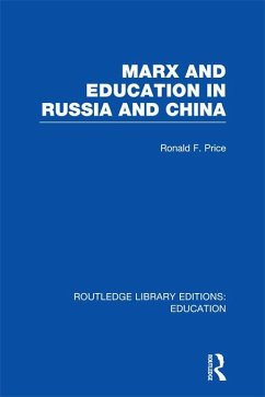 Cover Marx and Education in Russia and China (RLE Edu L) (eBook, ePUB)