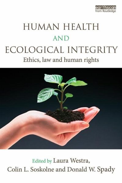 Human Health and Ecological Integrity (eBook, PDF) Human Health and Ecological Integrity (eBook, PDF)