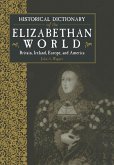 Historical Dictionary of the Elizabethan World (eBook, ePUB)