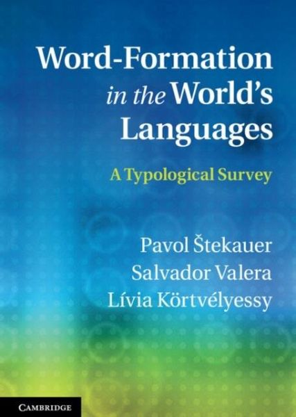 Word-Formation in the World's Languages (eBook, PDF) Word-Formation in the World's Languages (eBook, PDF)