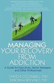 Managing Your Recovery from Addiction (eBook, ePUB)