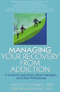 Managing Your Recovery from Addiction (eBook, ePUB) - O'Connell, David F; Carruth, Bruce; Bevvino, Deborah