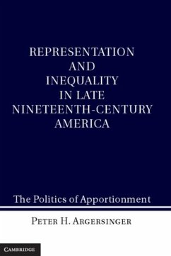 Representation and Inequality in Late Nineteenth-Century America (eBook, PDF) - Argersinger, Peter H.