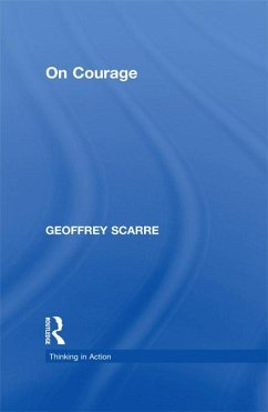 On Courage (eBook, PDF) - Scarre, Geoffrey