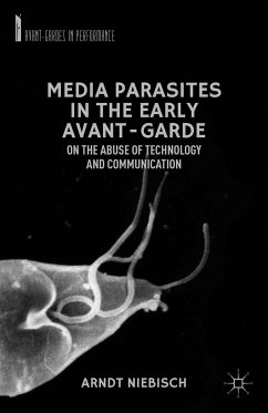 Media Parasites in the Early Avant-Garde (eBook, PDF) - Niebisch, A.