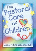 The Pastoral Care of Children (eBook, ePUB)