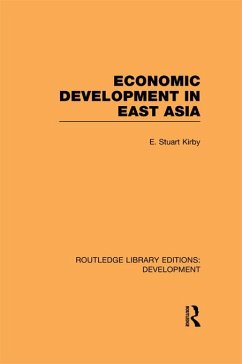 Economic Development in East Asia (eBook, ePUB) - Kirby, E. Stuart