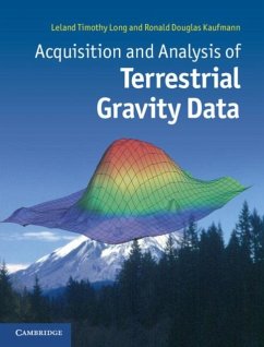 Acquisition and Analysis of Terrestrial Gravity Data (eBook, PDF) - Long, Leland Timothy