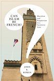 Can Islam Be French? (eBook, ePUB)