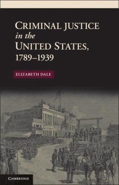 Cover Criminal Justice in the United States, 1789-1939 (eBook, PDF)