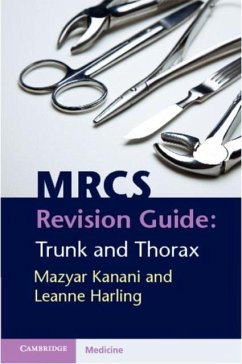 MRCS Revision Guide: Trunk and Thorax (eBook, PDF) - Kanani, Mazyar